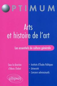 Les essentiels de culture générale : arts et histoire de l'art