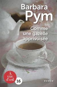 Comme une gazelle apprivoisée