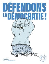 Défendons la démocratie !