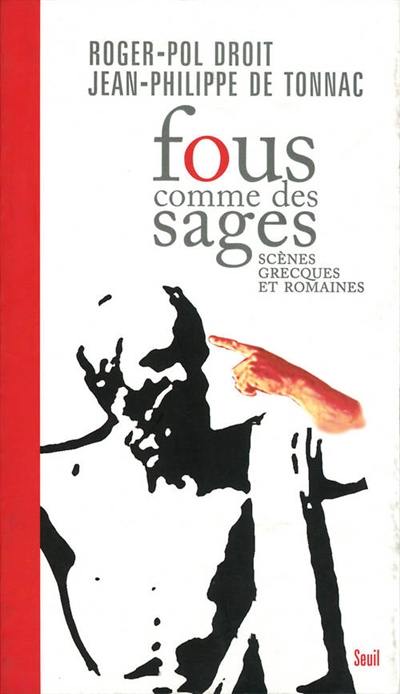 Fous comme des sages : scènes grecques et romaines