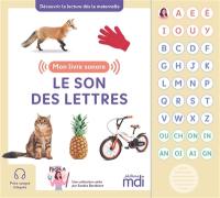 Le son des lettres MS, GS : mon livre sonore : découvrir la lecture dès la maternelle