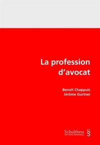 La profession d'avocat La profession d'avocat