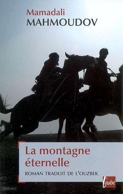 La montagne éternelle La montagne éternelle
