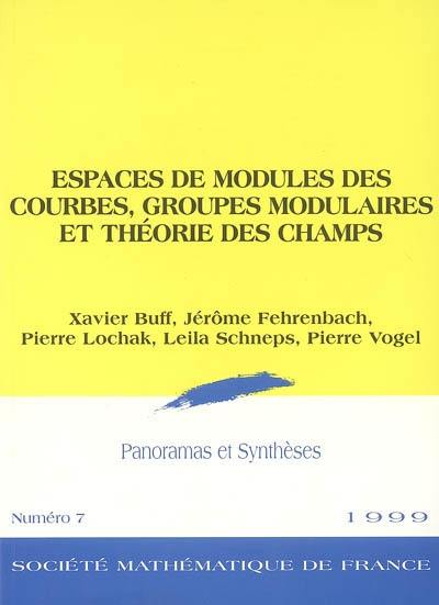 Espaces de modules des courbes, groupes modulaires et théorie des champs