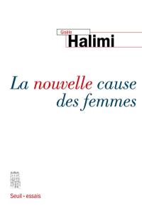 La nouvelle cause des femmes La nouvelle cause des femmes