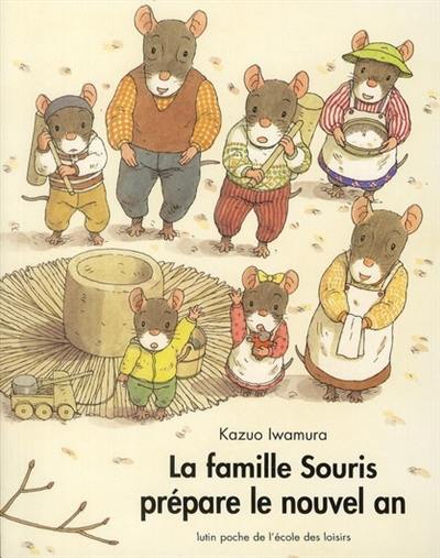 La famille Souris prépare le nouvel an La famille Souris prépare le nouvel an