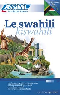 Le swahili : débutants & faux-débutants : niveau atteint B2. Kiswahili