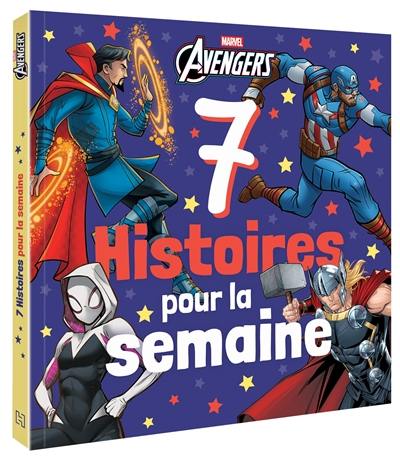 7 histoires pour la semaine. Avengers