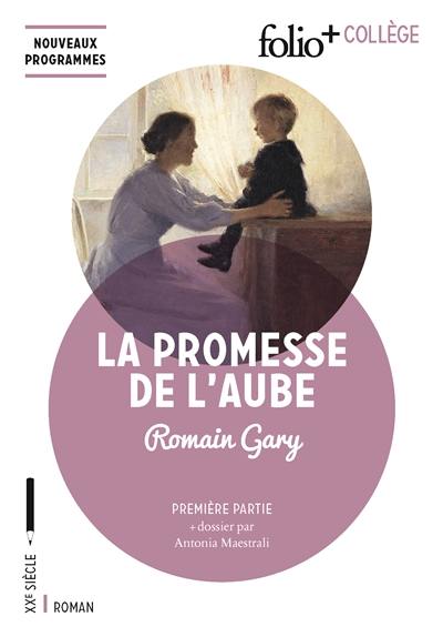 La promesse de l'aube : première partie : nouveaux programmes