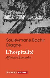 L'hospitalité : affirmer l'humanité