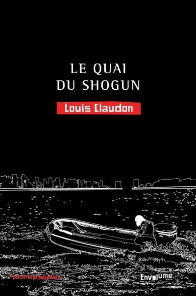 Le quai du shogun Le quai du shogun