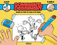 Comment dessiner ? : deviens un prince du crayon en 86 leçons