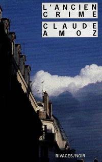 L'ancien crime L'ancien crime