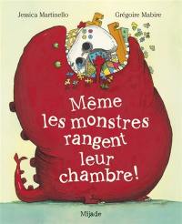 Même les monstres rangent leur chambre !