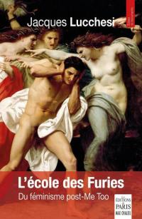 L'école des furies : du féminisme post-MeToo