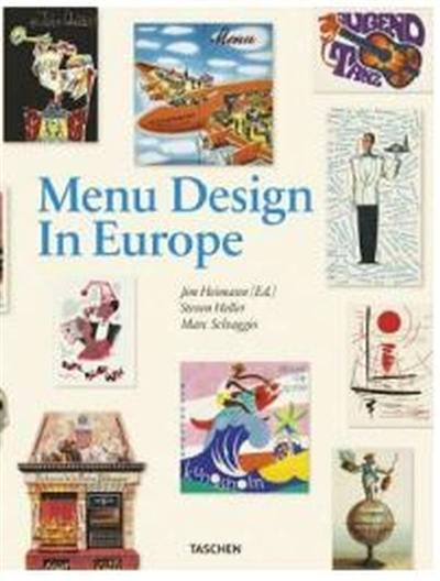 Menu design in Europe : a visual and culinary history of graphic styles and design 1800-2000 Menu design in Europe : a visual and culinary history of graphic styles and design 1800-2000
