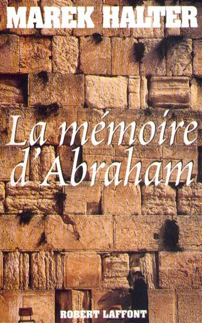 La mémoire d'Abraham La mémoire d'Abraham