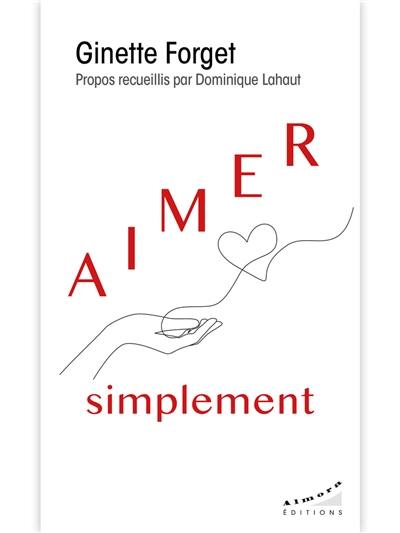 Aimer simplement