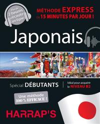 Japonais, méthode express en 15 minutes par jour ! : spécial débutants : idéal pour acquérir le niveau B2