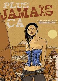 Plus jamais ça. Vol. 2. Au delà de l'oboo