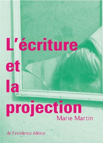 L'écriture et la projection