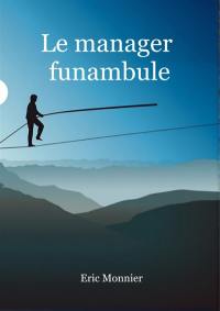 Le manager funambule