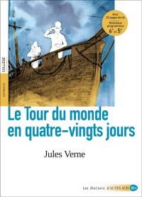 Le tour du monde en quatre-vingts jours : extraits, collège