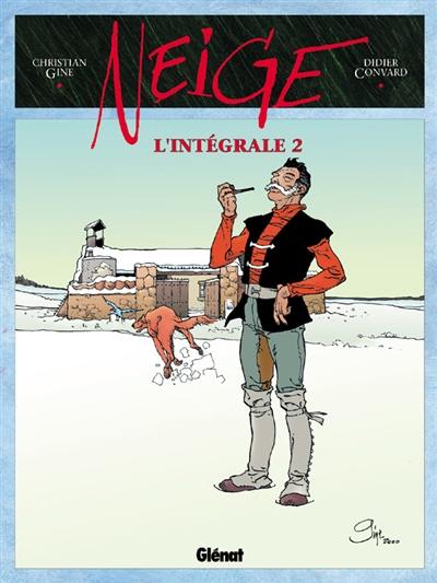 Neige : l'intégrale. Vol. 2 Neige : l'intégrale. Vol. 2