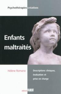 Enfants maltraités : descriptions cliniques, évaluation et prise en charge