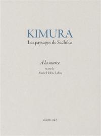 Kimura : les paysages de Sachiko
