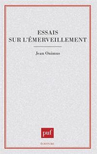 Essais sur l'émerveillement