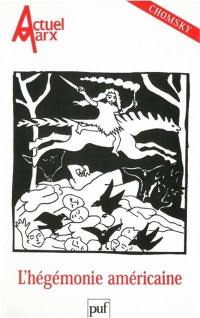 Actuel Marx, n° 27. L'hégémonie américaine Actuel Marx, n° 27. L'hégémonie américaine