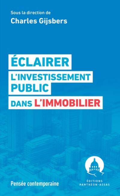 Eclairer l'investissement public dans l'immobilier neuf