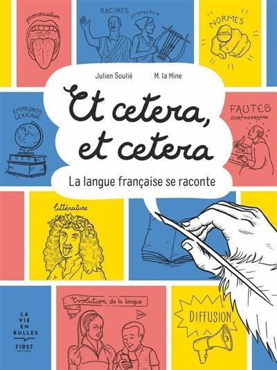 Et cetera, et cetera : la langue française se raconte Et cetera, et cetera : la langue française se raconte