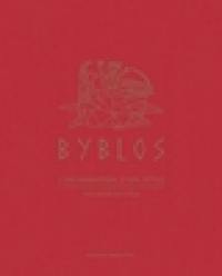 Byblos : l'incarnation d'un style. Byblos : the book of style