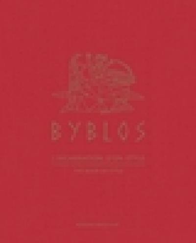 Byblos : l'incarnation d'un style. Byblos : the book of style
