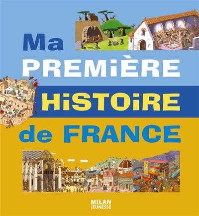 Ma première histoire de France