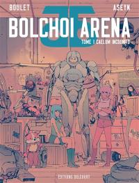 Bolchoi arena. Vol. 1. Caelum incognito