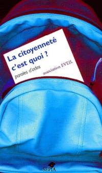 La citoyenneté, c'est quoi ? : paroles d'ados