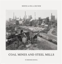 Bernd & Hilla Becher Coal Mines and Steel Mills