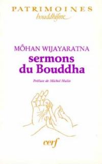Sermons du Bouddha : traduction intégrale de 25 sermons du canon bouddhique