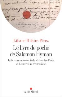 Le livre de poche de Salomon Hyman : Juifs, commerce et industrie entre Paris et Londres au XVIIIe siècle