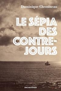 Le sépia des contre-jours