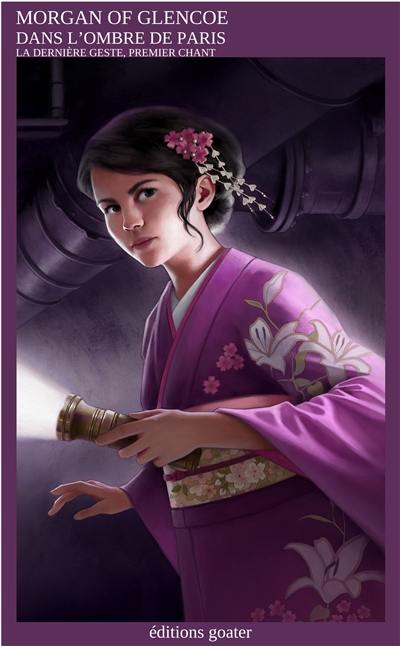 La dernière geste. Vol. 1. Dans l'ombre de Paris La dernière geste. Vol. 1. Dans l'ombre de Paris