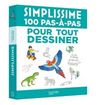 Simplissime : 100 pas-à-pas pour tout dessiner