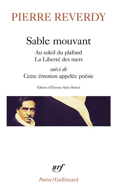 Au soleil du plafond. La liberté des mers. Sable mouvant