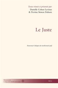 Le juste : nouveaux colloques des intellectuels juifs