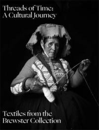 Threads of Time : A Cultural Journey