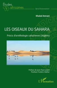 Les oiseaux du Sahara : précis d'ornithologie saharienne (Algérie)