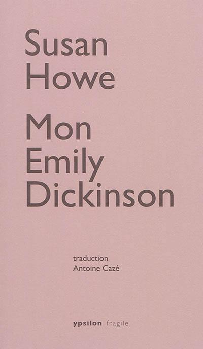 Mon Emily Dickinson Mon Emily Dickinson